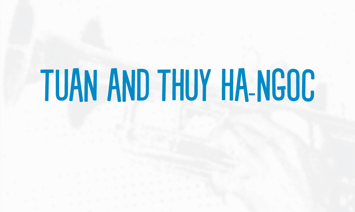 Tuan and Thuy Ha-Ngoc