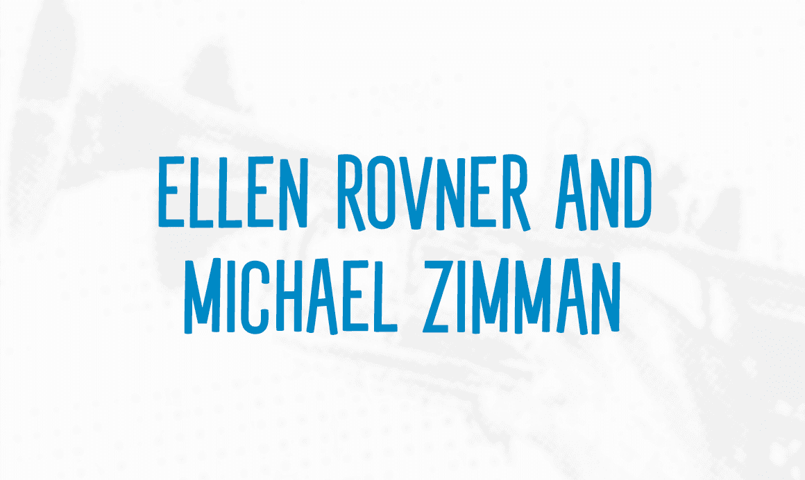 Ellen Rovner and Michael Zimman