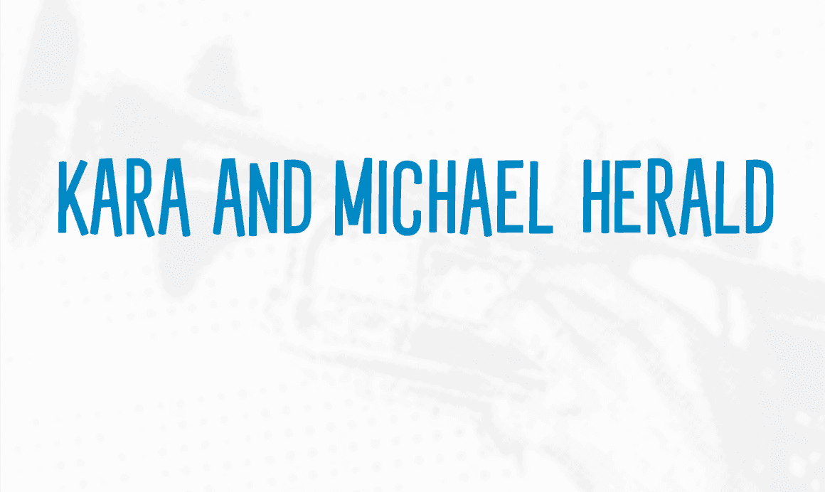 Kara and Michael Herald