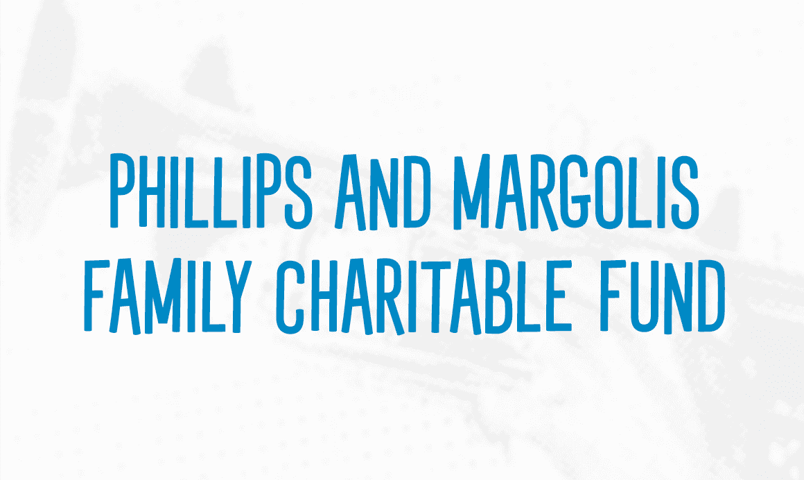 Phillips Margolis Family Charitable Fund