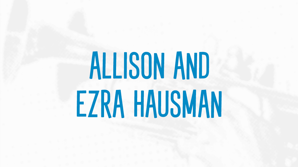 Allison and Ezra Hausman
