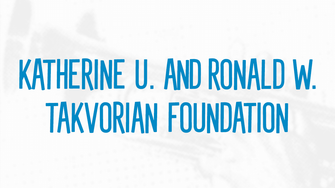 Katherine and Ron Takvorian Foundation