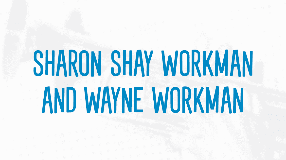 Sharon and Wayne Workman
