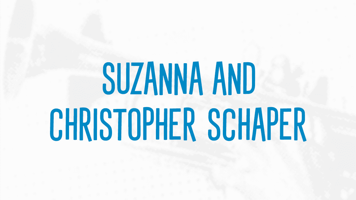 Suzanna and Christopher Schaper